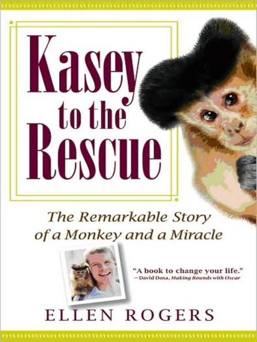 Title details for Kasey to the Rescue by Ellen Rogers - Available